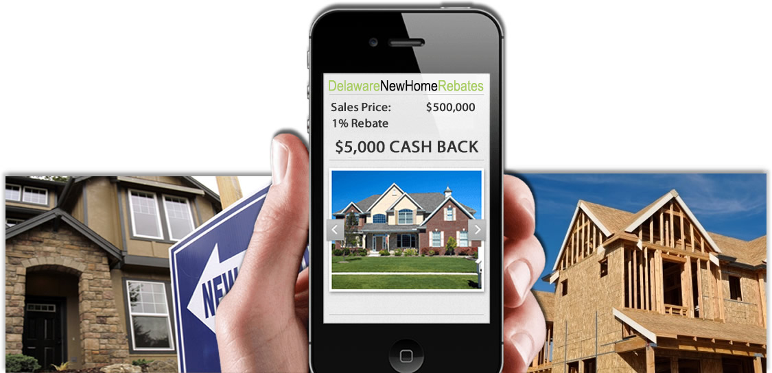 Delaware New Home Rebate Get 1 Back At Closing